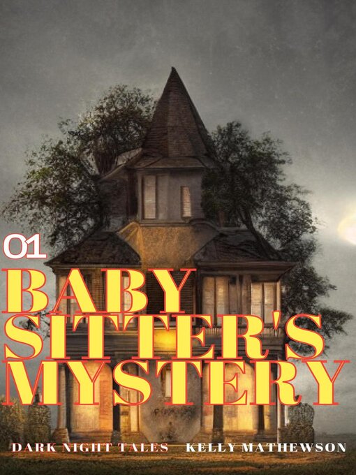 Title details for Baby Sitter's Mystery by Kelly Mathewson - Available